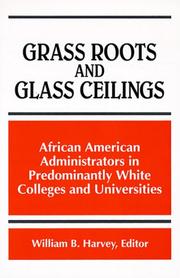 Cover of: Grass Roots and Glass Ceilings by William Burnett Harvey