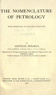 Cover of: The nomenclature of petrology, with references to selected literature by Arthur Holmes