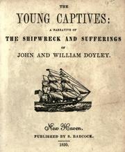 Cover of: The young captives: a narrative of the shipwreck and sufferings of John and William Doyley.