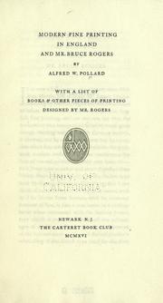 Modern fine printing in England and Mr. Bruce Rogers by Alfred William Pollard