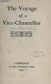 Cover of: The voyage of a Vice-Chancellor. by Shipley, A. E. Sir