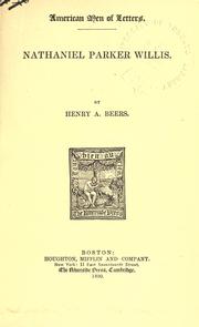 Cover of: Nathaniel Parker Willis. by Henry A. Beers