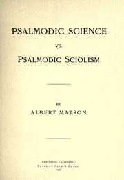 Cover of: Psalmodic science vs. psalmodic sciolism. by Albert Matson, Albert Matson