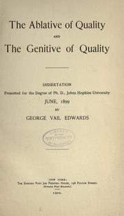 The ablative of quality and the genitive of quality by George Vail Edwards