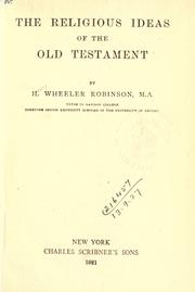 Cover of: The religious ideas of the Old Testament. by H. Wheeler Robinson, H. Wheeler Robinson