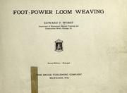 Cover of: Foot-power loom weaving. by Edward F. Worst, Edward F. Worst