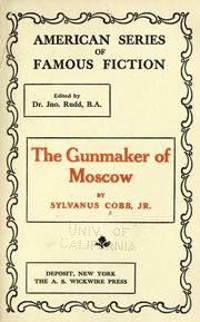 Cover of: The gun-maker of Moscow by Cobb, Sylvanus