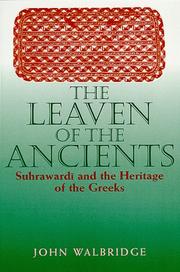 Cover of: The Leaven of the Ancients | John Walbridge