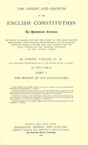 Cover of: The origin and growth of the English constitution: an historical treatise ... the gradual development of the English constitutional system, and the growth out of that system of the Federal Republic of the United States