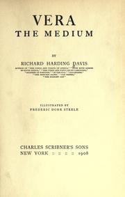 Cover of: Vera the medium. by Richard Harding Davis