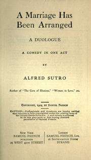 Cover of: A marriage has been arranged by Sutro, Alfred