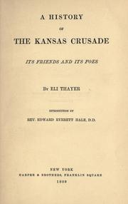 Cover of: A history of the Kansas crusade: its friends and its foes