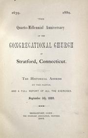 Cover of: The quarto-millennial anniversary of the Congregational Church of Stratford, Connecticut. by Congregational Church (Stratford, Conn.), Congregational Church (Stratford, Conn.)