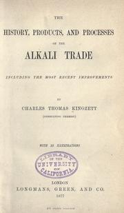 The history, products, and processes of the alkali trade by Charles Thomas Kingzett