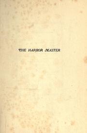 Cover of: The harbor master by Theodore Goodridge Roberts