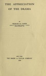 Cover of: The appreciation of the drama. by Charles Henry Caffin