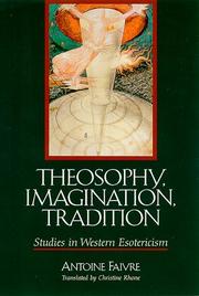 Cover of: Theosophy, Imagination, Tradition: Studies in Western Esotericism (S U N Y Series in Western Esoteric Traditions)