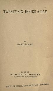 Twenty-six hours a day by Mary Blake