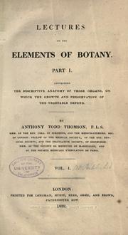 Cover of: Lectures on the elements of botany. by Anthony Todd Thomson