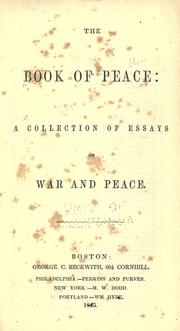 Cover of: The book of peace: a collection of essays on war and peace.