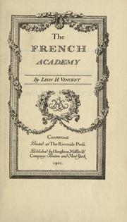 Cover of: The French Academy by Leon H. Vincent