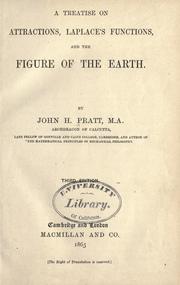 Cover of: A treatise on attractions, Laplace's functions and the figure of the earth. by Pratt, John Henry