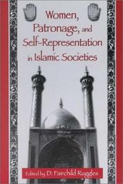 Women, Patronage, and Self-Representation in Islamic Societies by D. Fairchild Ruggles
