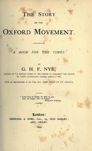 The story of the Oxford movement by George Henry Frederick Nye