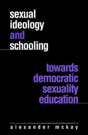 Cover of: Sexual Ideology and Schooling: Towards Democratic Sexuality Education