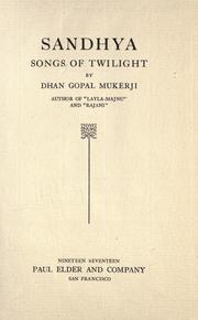 Cover of: Sandhya, songs of twilight by Dhan Gopal Mukerji