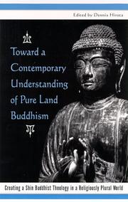 Toward a Contemporary Understanding of Pure Land Buddhism by Dennis Hirota