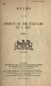 Cover of: Rules for the conduct of the war-game on a map.