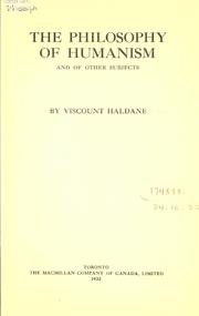 Cover of: The philosophy of humanism and of other subjects. by Richard Burdon Viscount Haldane of Cloan