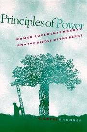 Cover of: Principles of Power: Women Superintendents and the Riddle of the Heart (Suny Series in Women in Education)