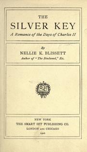 The silver key by Nellie K. Blissett