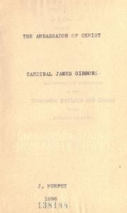 Cover of: The ambassador of Christ by James Gibbons