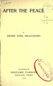 Cover of: After the peace by Henry Noel Brailsford, Henry Noel Brailsford