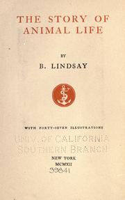 The story of animal life by B. Lindsay