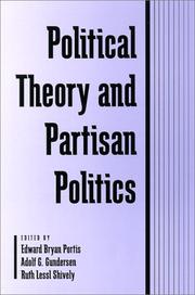 Cover of: Political Theory and Partisan Politics (Suny Series in Political Theory. Contemporary Issues)