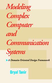 Cover of: Modeling Complex Computer and Communication Systems | Oryal Tanir
