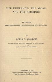 Cover of: Life insurance, the abuses and the remedies: an address delivered before the Commercial Club of Boston