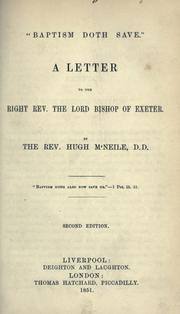 Cover of: Baptism doth save: a letter to the Right Rev. the Lord Bishop of Exeter