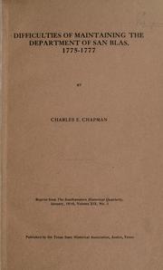 Cover of: Difficulties of maintaining the department of San Blas, 1775-1777 by Charles Edward Chapman