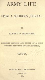 Army life by Albert O. Marshall