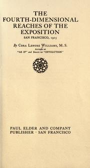 Cover of: The fourth-dimensional reaches of the exposition: San Francisco, 1915