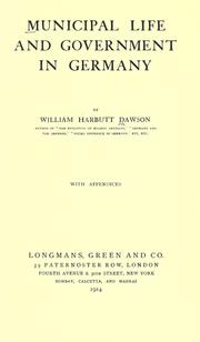 Cover of: Municipal life and government in Germany by William Harbutt Dawson