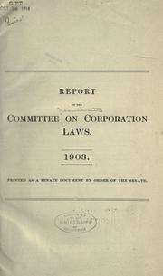 Cover of: Report of the committee on corporation laws, created by acts of 1902, chapter 335.: January, 1903