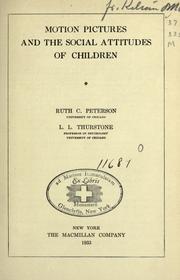 Cover of: Motion pictures and the social attitudes of children