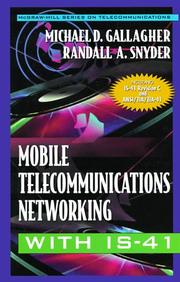 Cover of: Mobile telecommunications networking with IS-41 by Michael D. Gallagher