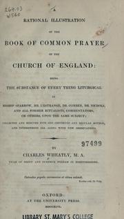 Cover of: A rational illustration of the Book of common prayer of the Church of England by Charles Wheatly